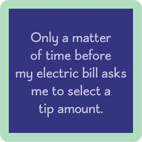 Electric Bill | Funny Coaster